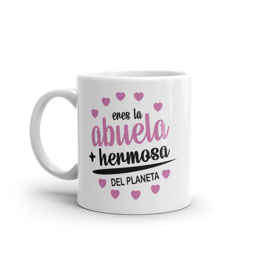 Eres la mejor abuela + hermosa del planeta Taza