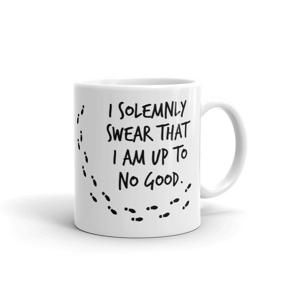 I Solemnly Swear That I Am Up To No Good Taza