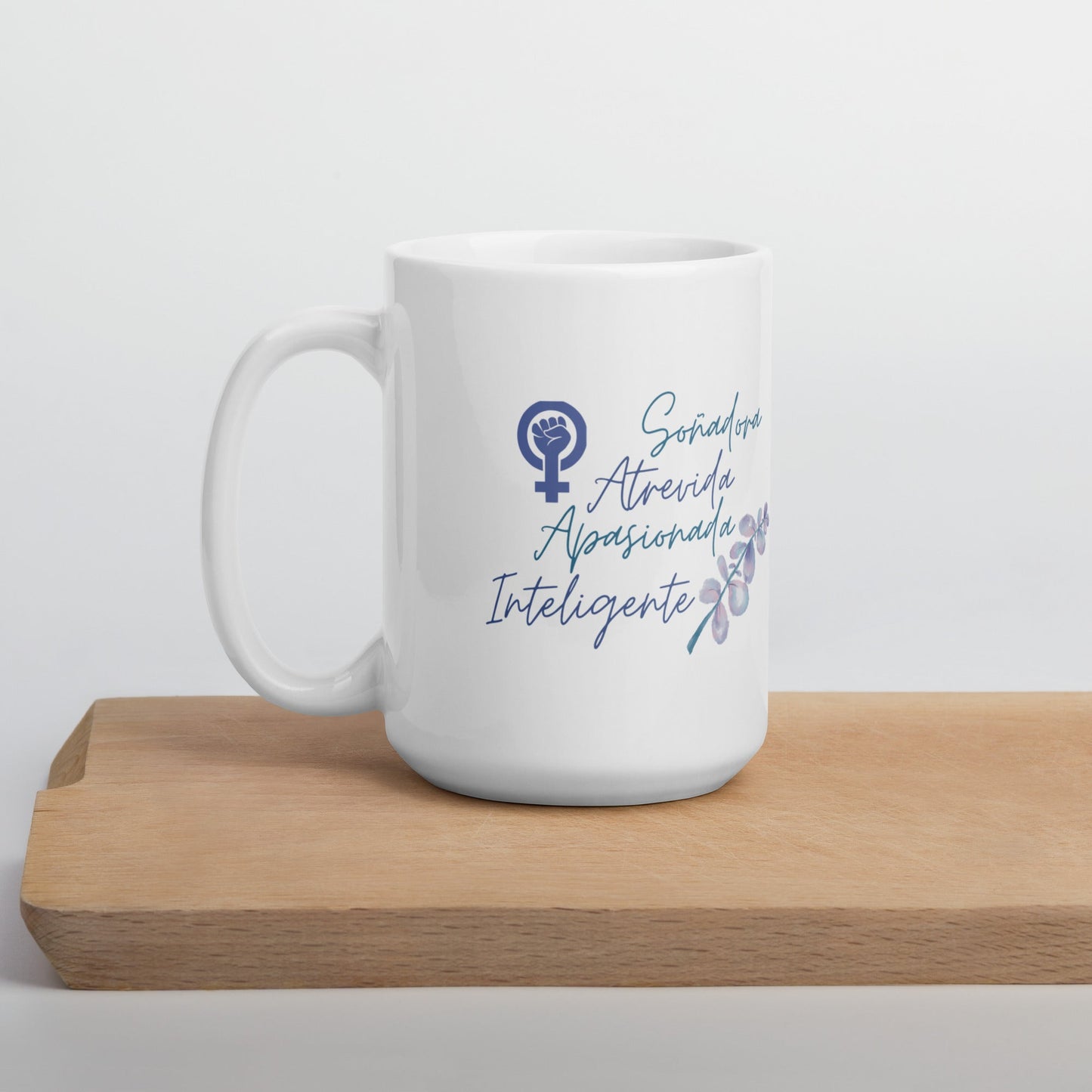 Soñadora,Atrevida,Apasionada,Inteligente Taza