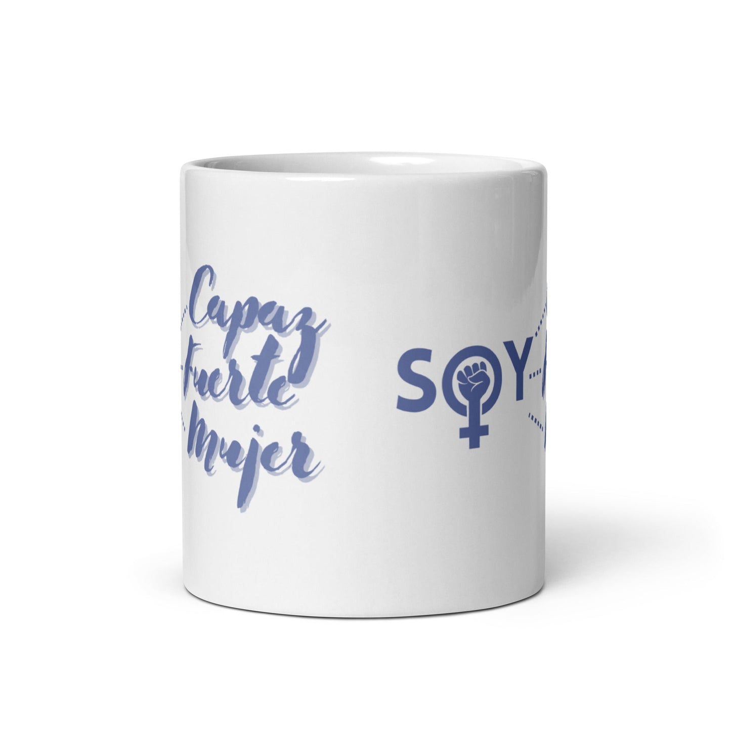 Soy Capaz, Soy Fuerte, Soy Mujer Taza