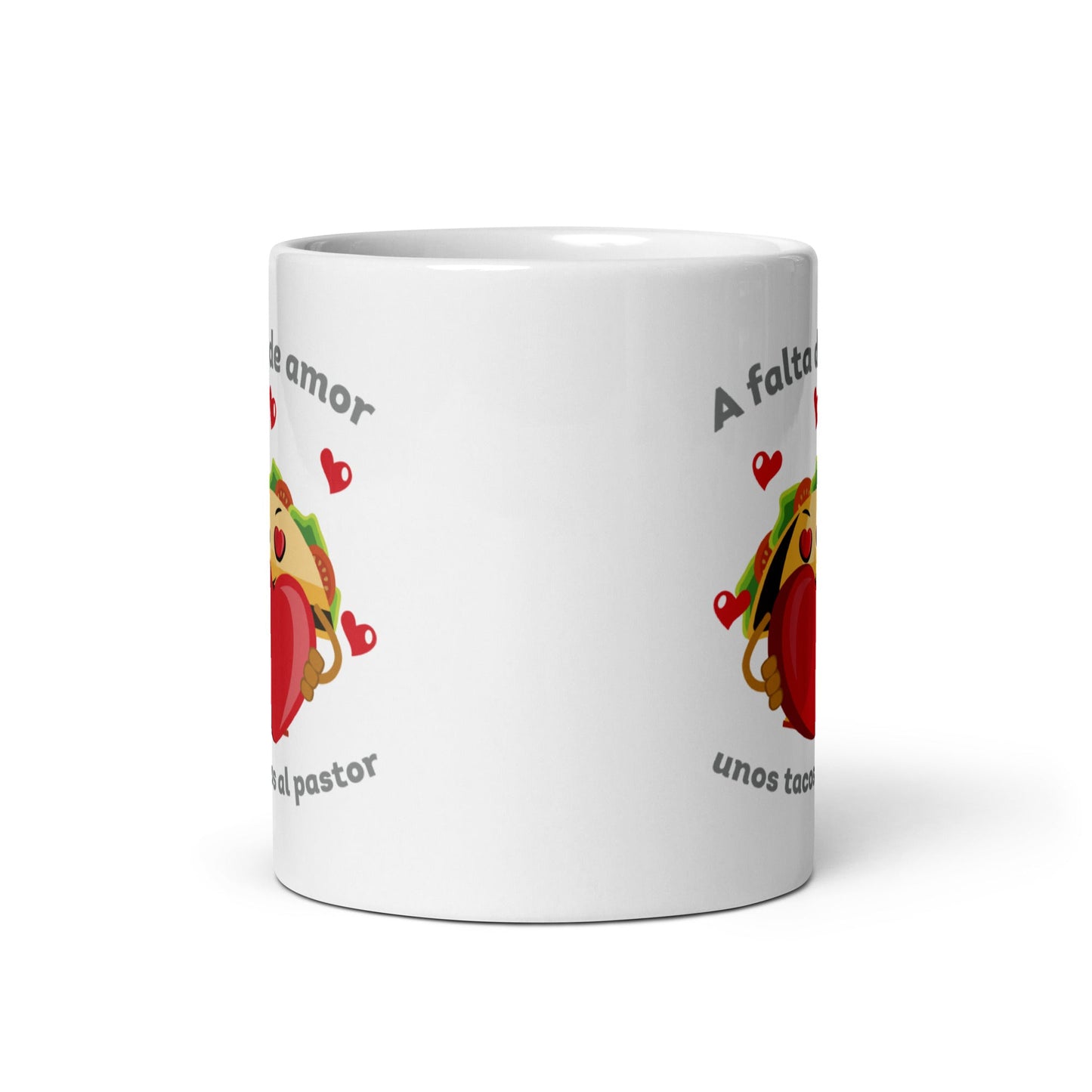 A Falta De Amor Unos Tacos Al Pastor Taza