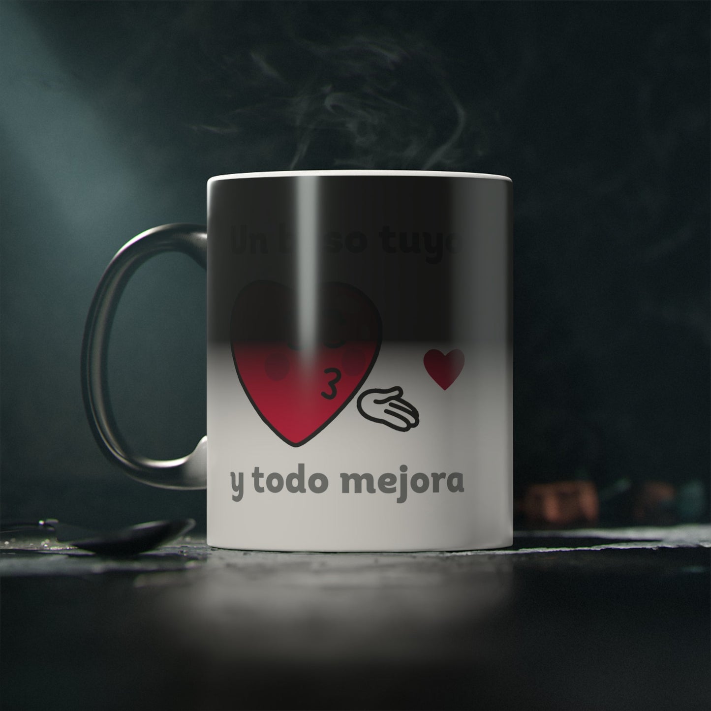Un Beso Tuyo Y Todo Mejora Taza