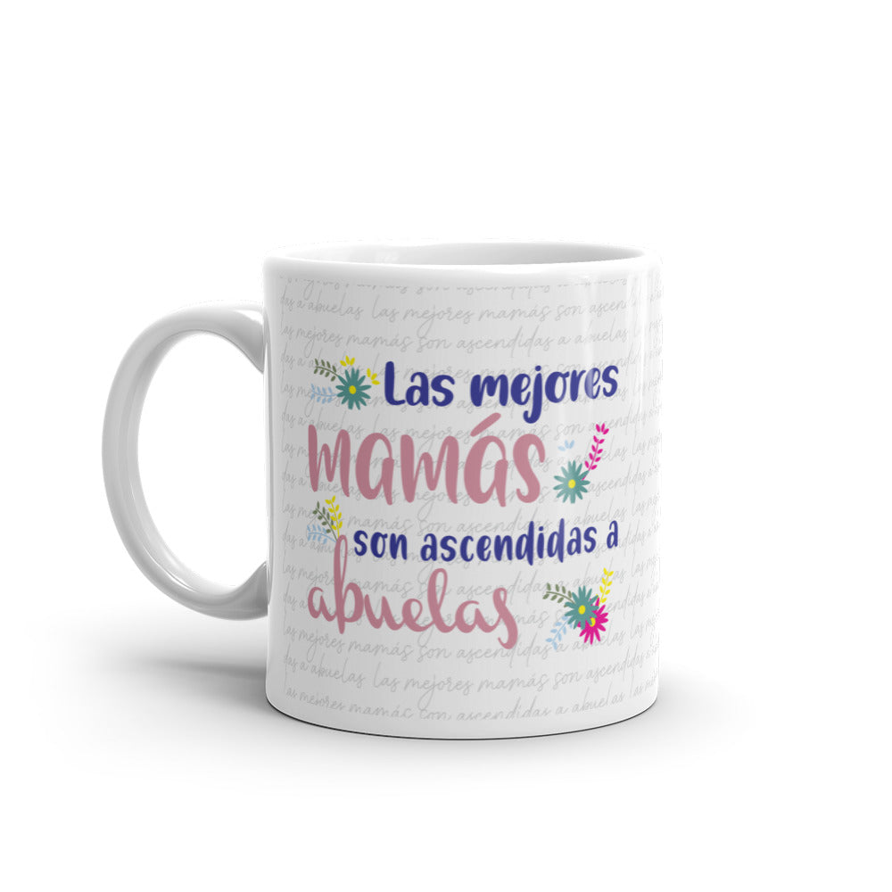 Las Mejores Mamás Son Ascendidas A Abuelas Taza