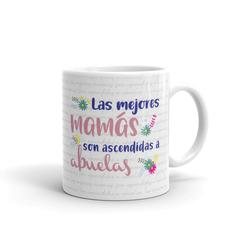 Las Mejores Mamás Son Ascendidas A Abuelas Taza