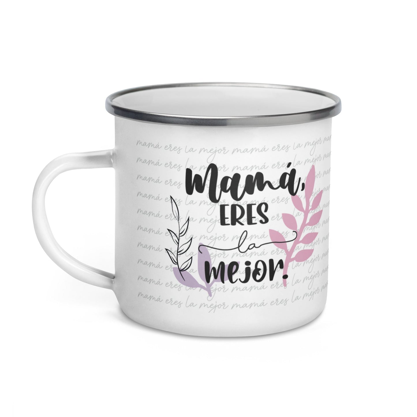 Mamá Eres La Mejor Taza