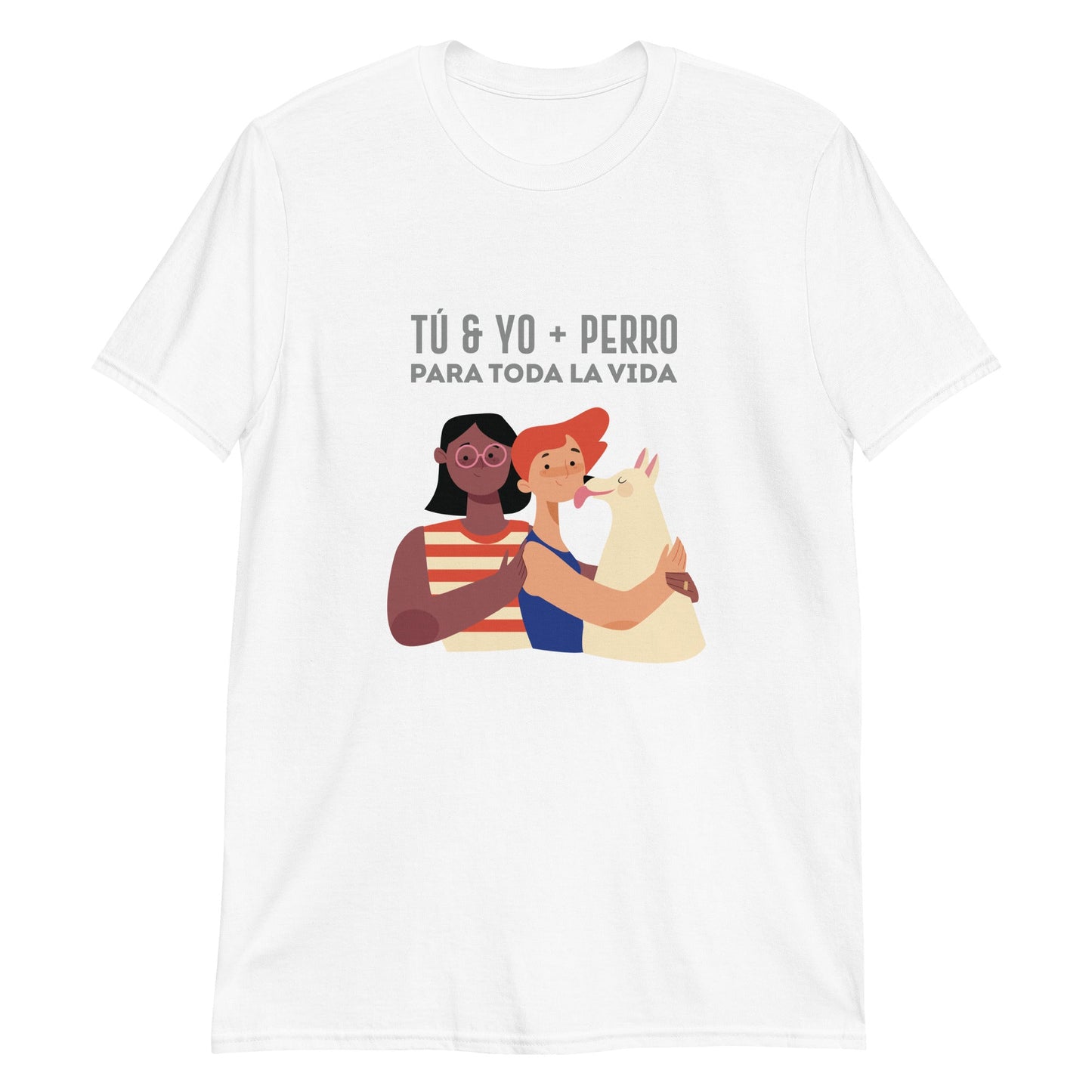 Tu Y Yo + Perro Para Toda La Vida  Playera Antiamor