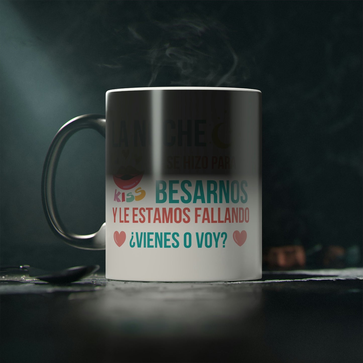 La Noche Se Hizo Para Besarnos Y Le Estamos Fallando Taza