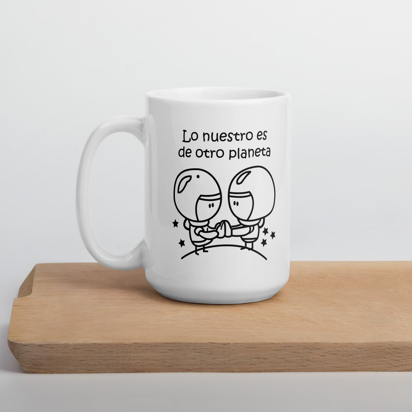 Lo Nuestro Es De Otro Planeta Taza