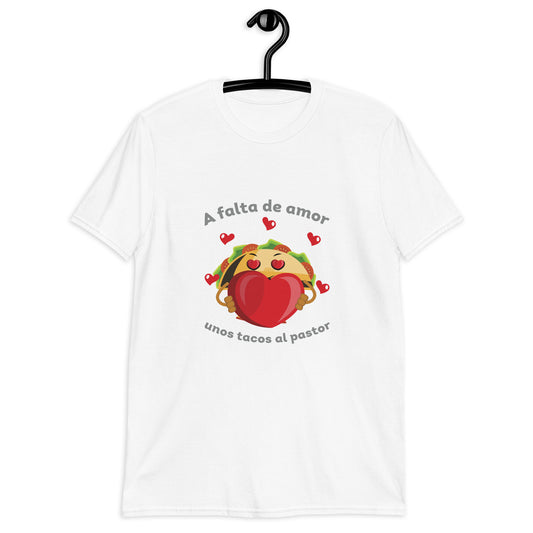 In the Lack of Love Some Tacos Al Pastor Anti-Love T-Shirt