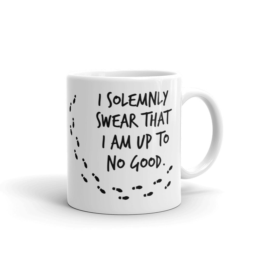 I Solemnly Swear That I Am Up To No Good Mug